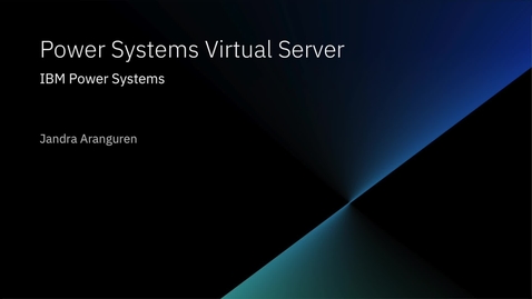 Thumbnail for entry IBM Power Systems Virtual Server demo