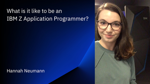 Thumbnail for entry What is it like to be an IBM Z Application Programmer?