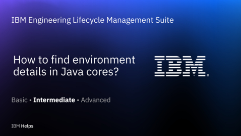 Thumbnail for How to find environment details in javacores