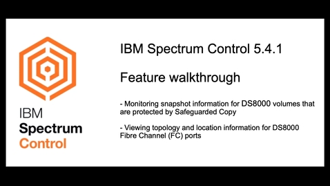 Thumbnail for entry New features and enhancements available in IBM Spectrum Control 5.4.1.