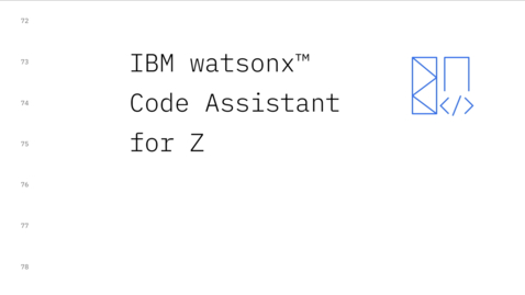Thumbnail for IBM watsonx Code Assistant for Z - Next generation mainframe developer experience