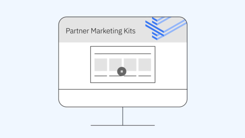 Thumbnail for Explore the Partner Marketing Kits on IBM My Digital Marketing