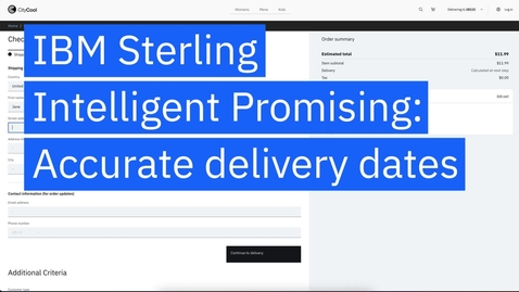 Thumbnail for entry IBM Sterling Intelligent Promising: Accurate Delivery Dates