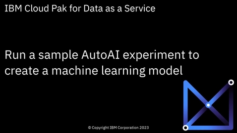 Thumbnail for Run a sample AutoAI experiment: Cloud Pak for Data as a Service