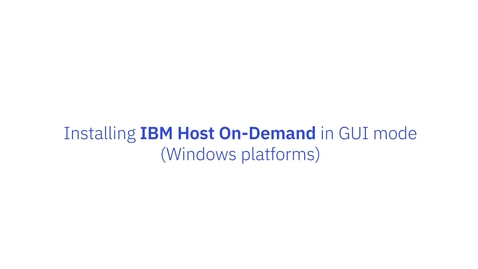 Thumbnail for Install IBM Host-On Demand in GUI mode