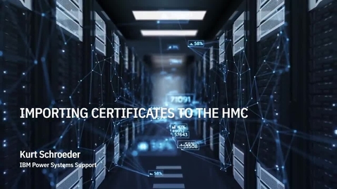 Thumbnail for Installing HMC Certificates