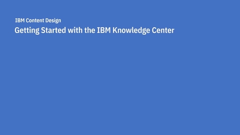 Thumbnail for IBM Knowledge Center Overview