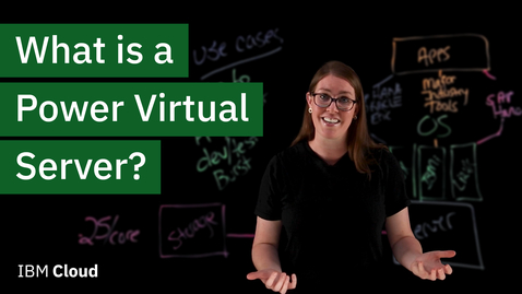 Thumbnail for What is a Power Virtual Server?