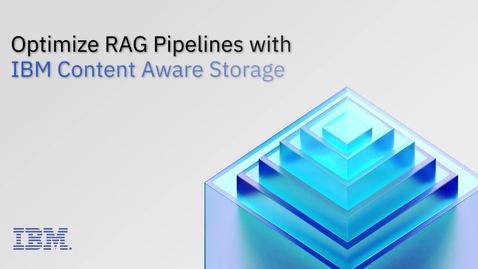 Thumbnail for IBM Content Aware Storage