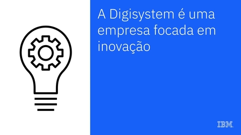 Thumbnail for IBM y Digisystem: conozca los beneficios de la asociación