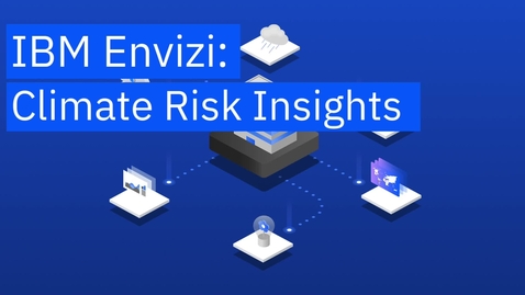 Thumbnail for IBM Envizi Climate Risks Insights Overview