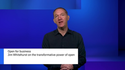 Thumbnail for entry Think2021: Session #2324 Open for business: Jim_Whitehurst on the transformative power of open