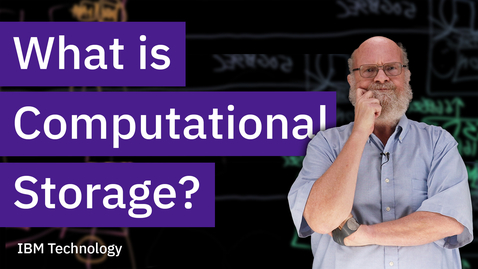 Thumbnail for What is Computational Storage?
