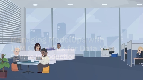 Thumbnail for Managing ModelOps with IBM Cloud Pak for Data V4.6: Course introduction