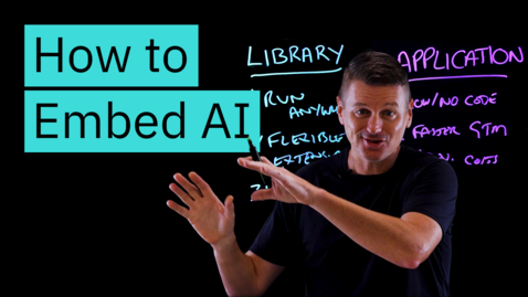 Thumbnail for entry How to Add AI to Your Apps Faster with Embedded AI
