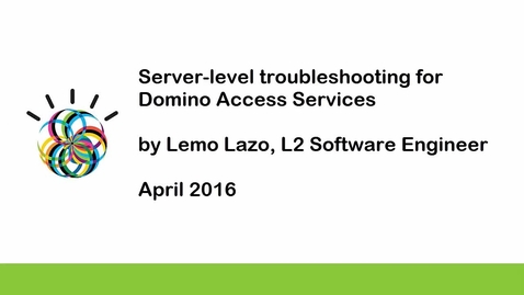 Thumbnail for entry Server-level troubleshooting for Domino Access Services