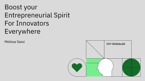 Thumbnail for entry Boost your Entrepreneurial Spirit: For Innovators Everywhere