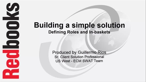 Thumbnail for entry Building a simple solution - Roles and In-baskets