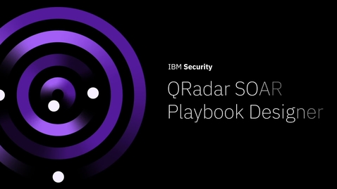 Thumbnail for entry IBM QRadar SOAR Playbook Designer - Red Dot Design Award 2022