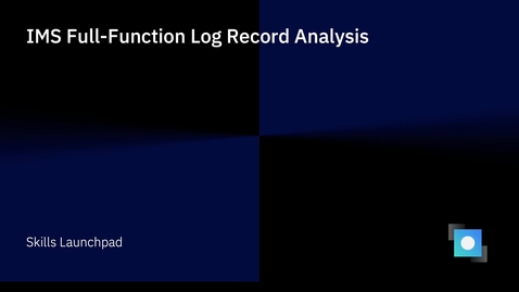 Thumbnail for entry IMS Full-Function Log Record Analysis, Part 1