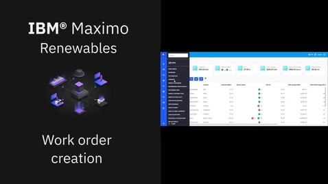 Thumbnail for Work order creation in IBM Maximo Renewables