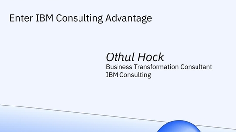 Thumbnail for IBM Consulting Advantage for Everyday Time-Saving