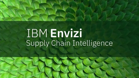 Thumbnail for IBM Envizi Supply Chain Intelligence: Gathering supplier PCF data
