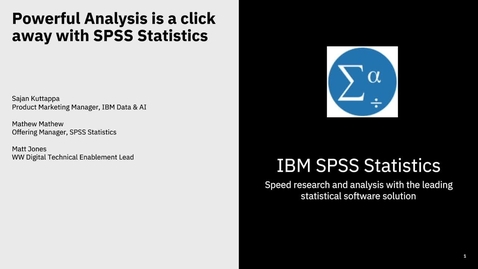 Thumbnail for entry SPSS Statistics webinar: Powerful analysis is a click away with SPSS Statistics
