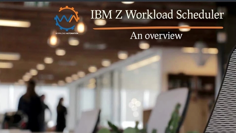 Thumbnail for IBM Z Workload Scheduler