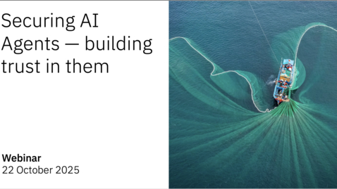 Thumbnail for Securing AI Agents — Building Trust in the Era of Autonomous Systems - recording