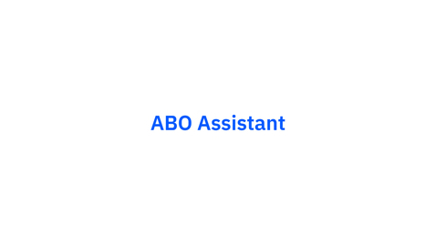 Thumbnail for ABO Assistant Overview