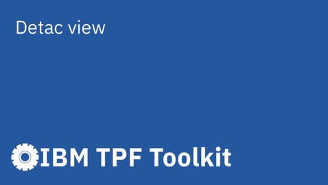 Thumbnail for entry TPF Toolkit: Detac View