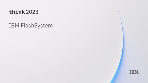 Thumbnail for entry Building cyber-resilient data storage with IBM Storage FlashSystem