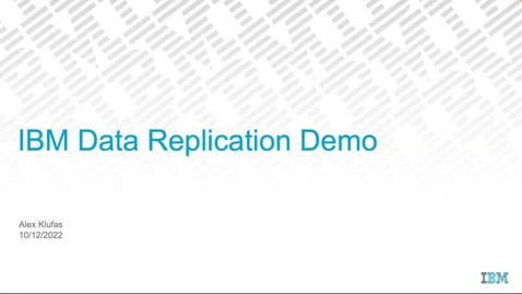 Thumbnail for entry IBM Data Replication on Cloud Pak for Data Demo