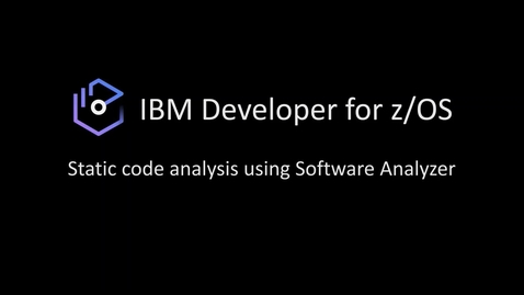 Thumbnail for entry IBM Developer for z/OS; Using the Software Analyzer