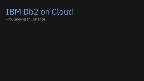 Thumbnail for IBM Db2 on Cloud Demo