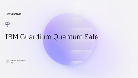 Thumbnail for IBM Guardium Quantum Safe