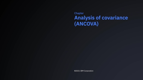 Thumbnail for entry SPSS Statistics Early Access Program - Analysis of covariance (ANCOVA)