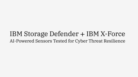 Thumbnail for IBM xForce + IBM Storage Defender