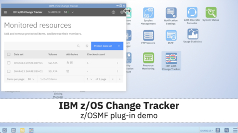 Thumbnail for entry IBM z/OS Change Tracker: z/OSMF plug-in intro