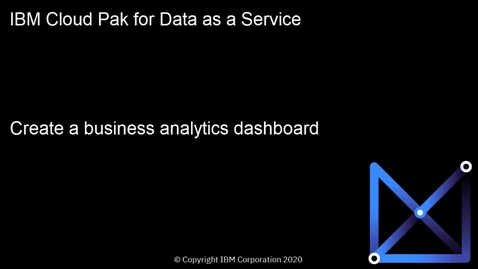 Thumbnail for entry Create and share a business analytics dashboard using Watson Studio: Cloud Pak for Data as a Service