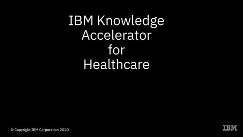 Thumbnail for entry IBM Knowledge Accelerator for Healthcare - Walkthrough