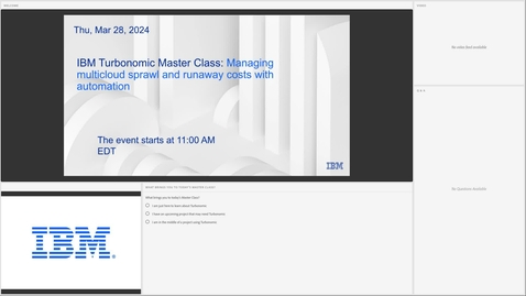 Thumbnail for entry IBM Turbonomic Master Class: Managing multicloud sprawl and runaway costs with automation