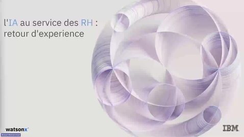 Thumbnail for Quand l’intelligence artificielle transforme en profondeur la fonction RH d'IBM