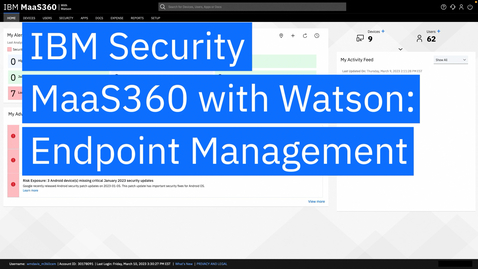 Thumbnail for entry IBM Security MaaS360 with Watson: 엔드포인트 관리