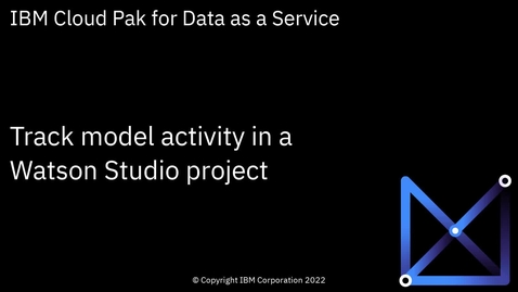 Thumbnail for Track model lineage: Cloud Pak for Data as a Service