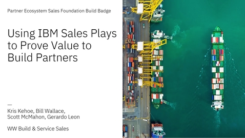 Thumbnail for Using IBM Sales Plays to Prove IBM's value