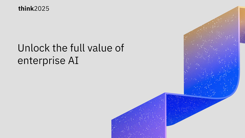 Thumbnail for Unlock the full value of enterprise AI