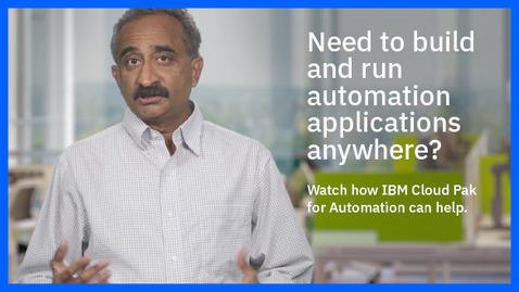 Thumbnail for entry IBM Cloud Pak for Automation in one minute