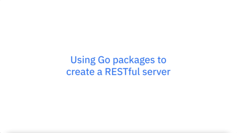 Thumbnail for Go on z/OS: Using Go packages to create a RESTful server